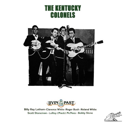 The Kentucky Colonels - Livin' in the Past (1975) [Hi-Res]