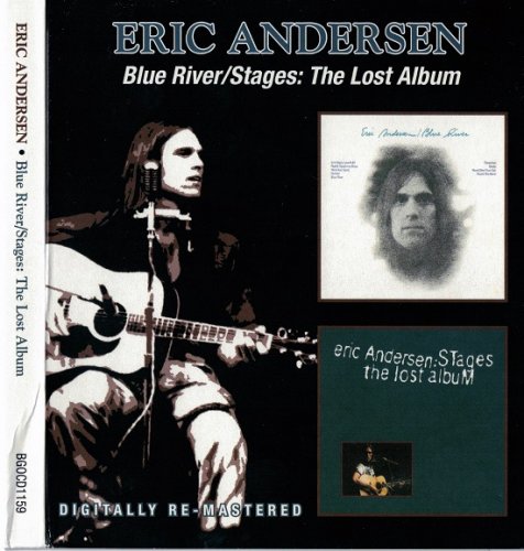 Eric Andersen - Blue River / Stages The Lost Album (Reissue) (1972-73/1990/2014) Lossless