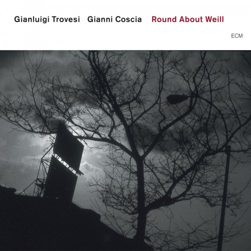 Gianni Coscia, Gianluigi Trovesi - Round About Weill (2005)