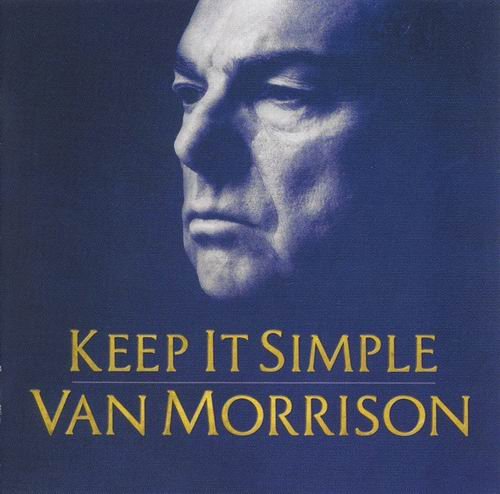 Van Morrison - Keep It Simple (2008) CD Rip