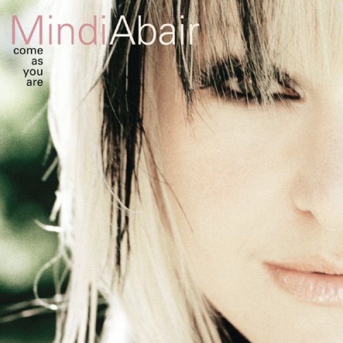 Mindi Abair - Come As You Are (2004)