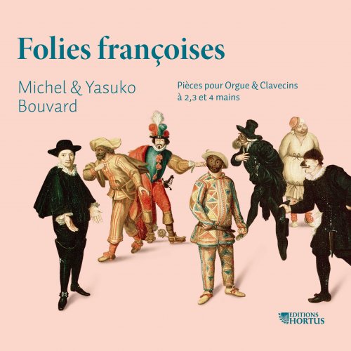 Michel Bouvard, Yasuko Uyama-Bouvard - Folies françoises (2016) [Hi-Res]