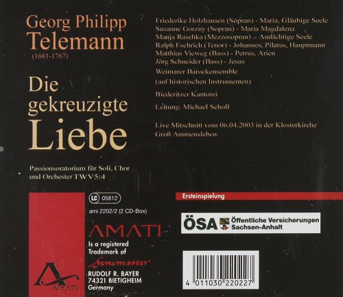 Holzhausen, Gorzny, Raschka - Telemann - Die Gekreuzigte Liebe,Twv 5:4 (2001)