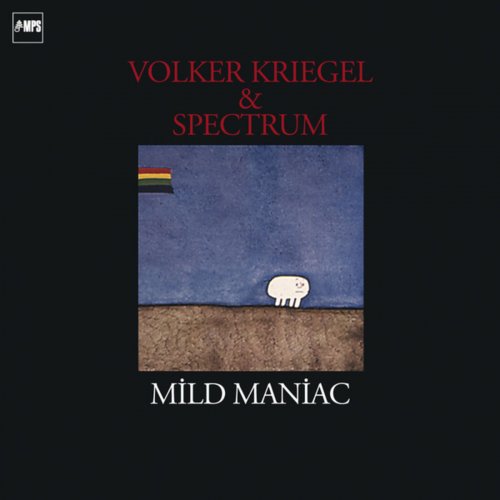 Volker Kriegel & Spectrum - Mild Maniac (2014)