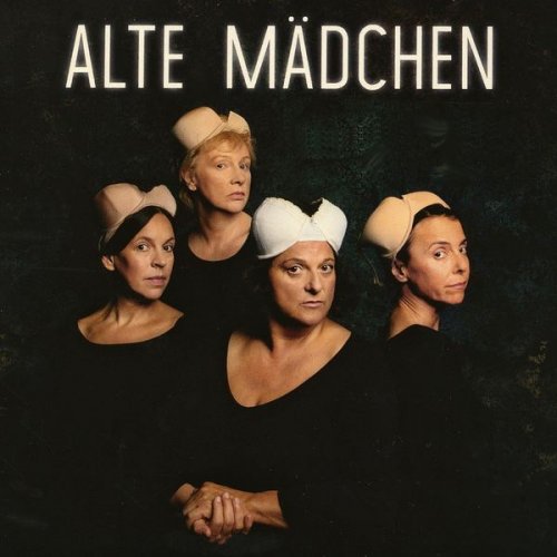 Alte Mädchen - Alte Mädchen (2020)