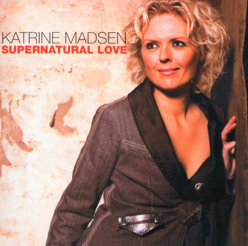 Katrine Madsen - Supernatural Love (2006) FLAC
