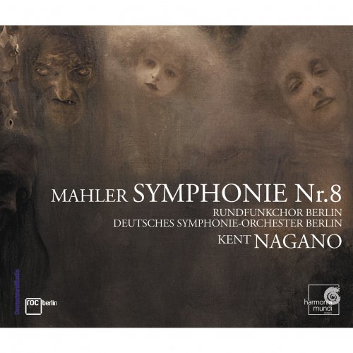 Kent Nagano - Gustav Mahler: Symphonie n° 8 "Des mille" (2011) Hi-Res