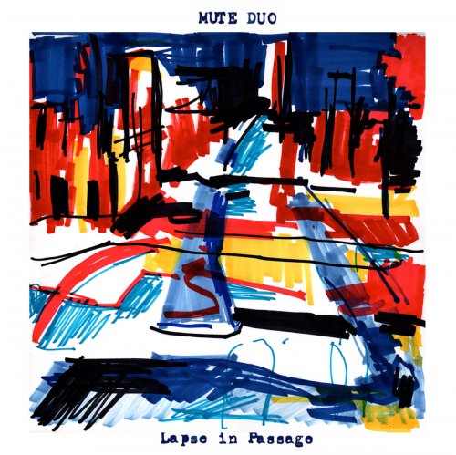 Mute Duo - Lapse in Passage (2020)