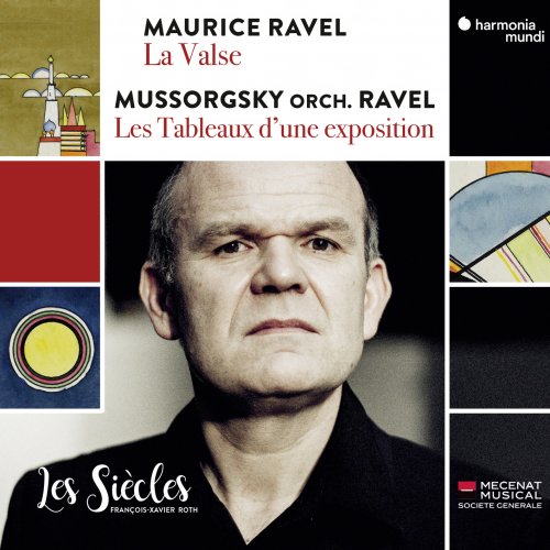 Les Siècles & François-Xavier Roth - Ravel: La Valse - Mussorgsky: Les Tableaux d'une exposition (Orch. Ravel) (2020) [Hi-Res]