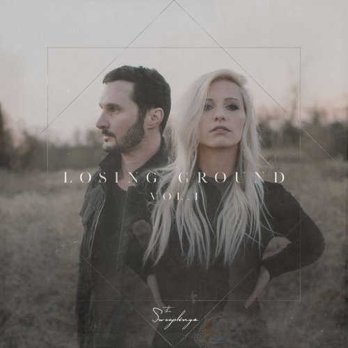 The Sweeplings - Losing Ground Vol. 1 (2020)