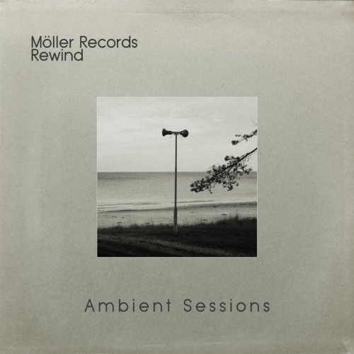 VA - Moller Records Rewind - Ambient Sessions (2020)