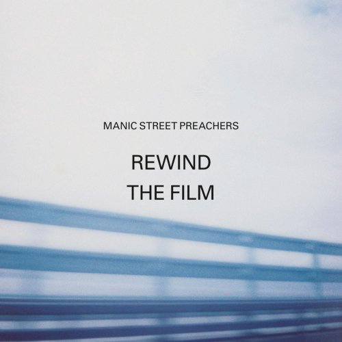 Manic Street Preachers - Rewind the Film (2013) [Hi-Res]
