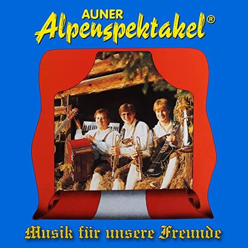 Auner Alpenspektakel - Musik für unsere Freunde (2020)