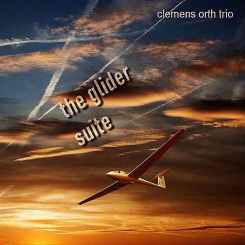 Clemens Orth - The Glider Suite (2020)