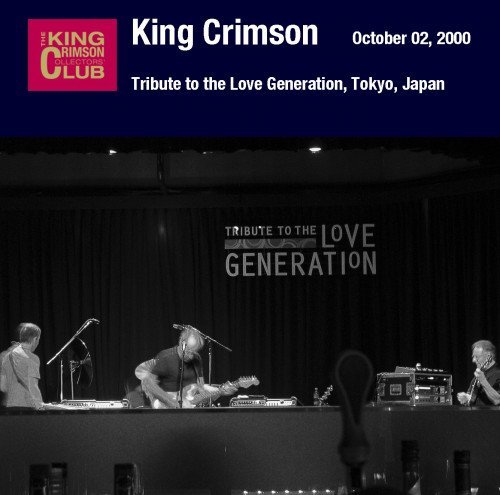 King Crimson Tribute To The Love Generation Tokyo Japan October 02 00 18