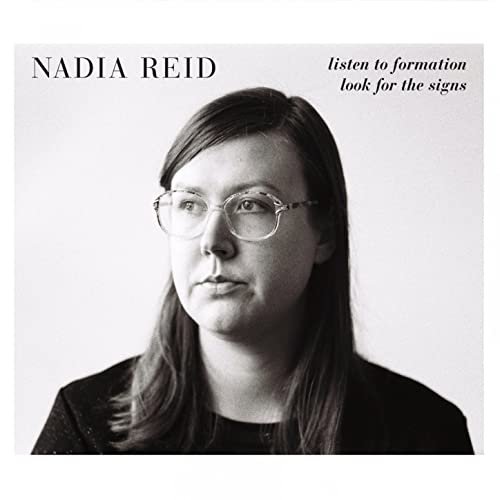 Nadia Reid - Listen to Formation, Look for the Signs (2015)