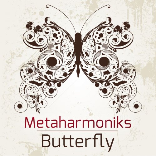 Metaharmoniks - Butterfly (2013)