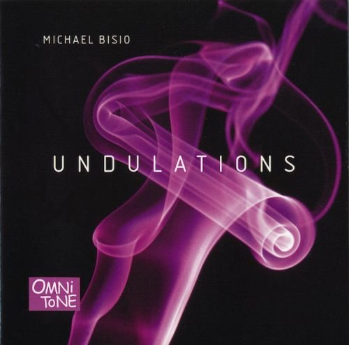Michael Bisio - Undulations (2000)