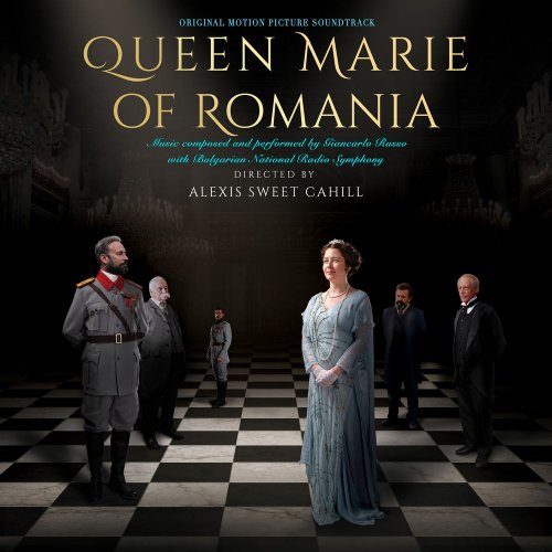 Giancarlo Russo - Queen Marie of Romania (Original Motion Picture Soundtrack) (2020)