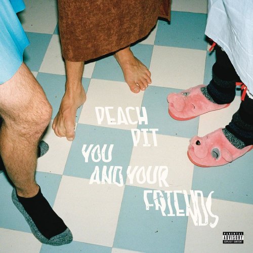 Peach Pit - You and Your Friends (2020)