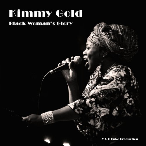 Kimmy Gold - Black Woman's Glory (2020) [Hi-Res]