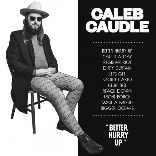 Caleb Caudle - Better Hurry Up (2020)