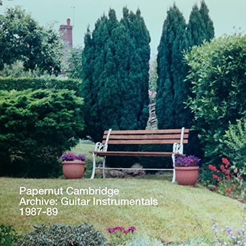 Papernut Cambridge - Archive: Guitar Instrumentals 1987-89 (2020)