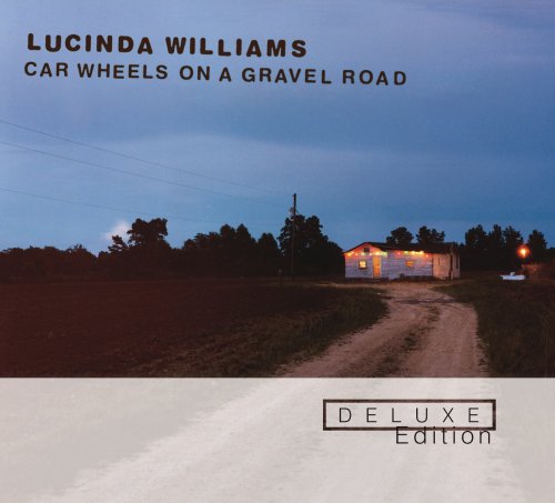Lucinda Williams - Car Wheels On A Gravel Road (Deluxe Edition) (2006) flac