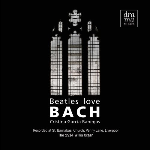Cristina García Banegas - Beatles Love Bach (2020) [Hi-Res]