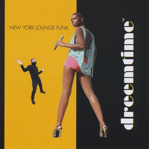 Dreemtime - New York Lounge Funk (2010)