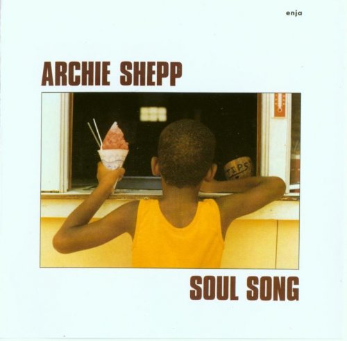 Archie Shepp - Soul song (1982)  FLAC