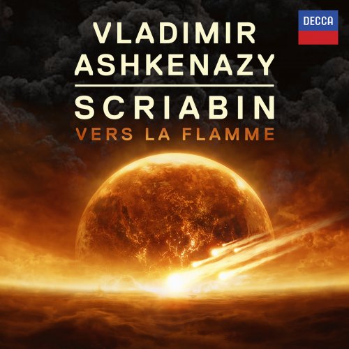 Vladimir Ashkenazy - Scriabin: Vers la Flamme (2015) [Hi-Res]