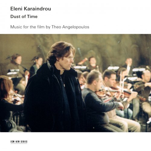 Eleni Karaindrou - La Poussière du temps: Musique du film de Theo Angelopoulos (2009) Hi-Res