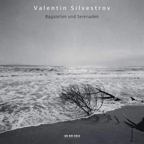 Valentin Silvestrov - Bagatellen und Serenaden (2007)