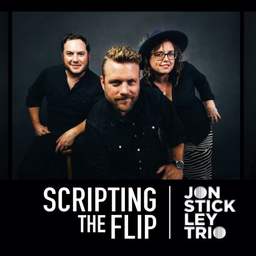 Jon Stickley Trio - Scripting the Flip (2020)