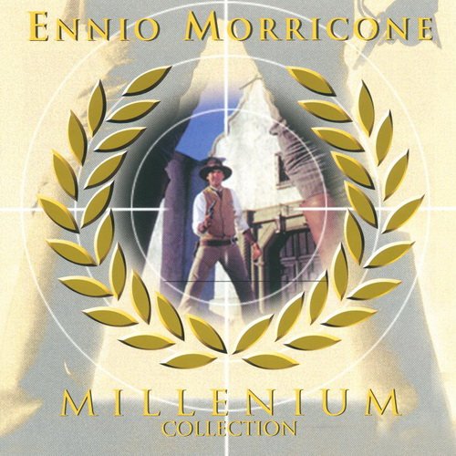 Ennio Morricone - Millenium Collection (2000)