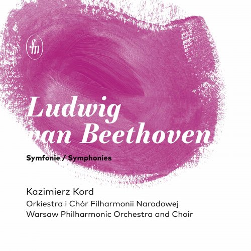 Warsaw Philharmonic Orchestra feat. Kazimierz Kord - Beethoven: Symphonies (2020)