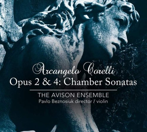 The Avison Ensemble - Arcangelo Corelli - Opus 2 & 4: Chamber Sonatas (2013) [Hi-Res]