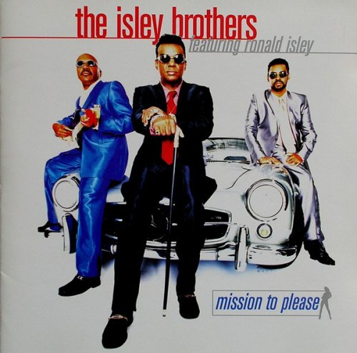 The Isley Brothers Featuring Ronald Isley - Mission To Please (1996)