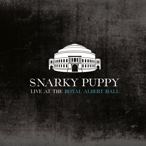 Snarky Puppy - Live at the Royal Albert Hall (2020) [24bit FLAC]