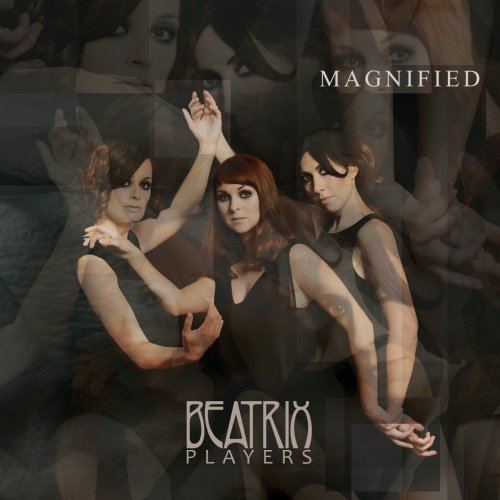 Beatrix Players - Magnified (2017) [Hi-Res]