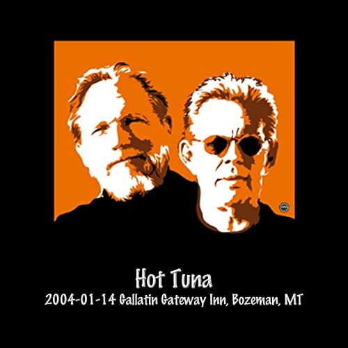Hot Tuna - 2004-01-14 Gallatin Gateway Inn, Bozeman, Mt (2020) Hi Res