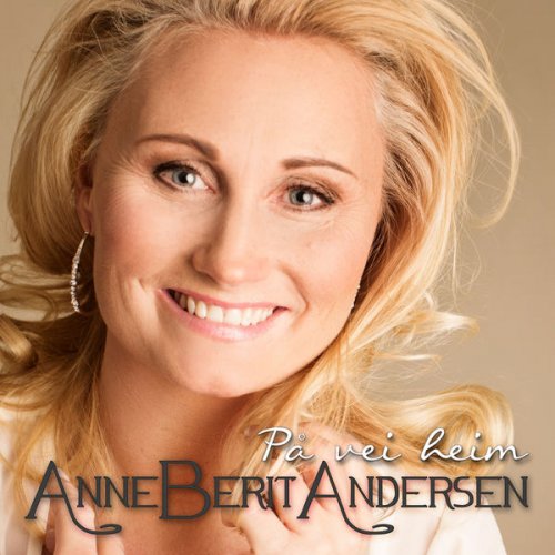 Anne Berit Andersen - På vei heim (2020) [Hi-Res]