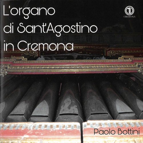 Paolo Bottini - L'Organo di Sant'Agostino in Cremona (2020)
