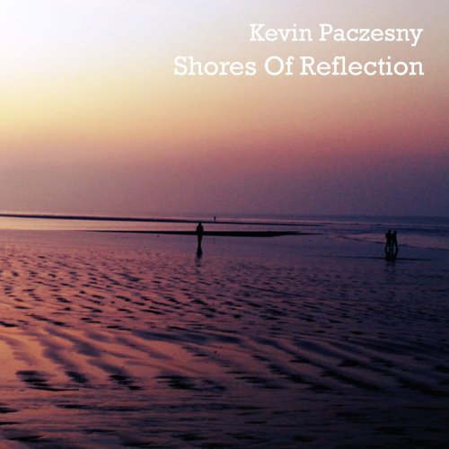 Kevin Paczesny - Shores Of Reflection (2020) flac