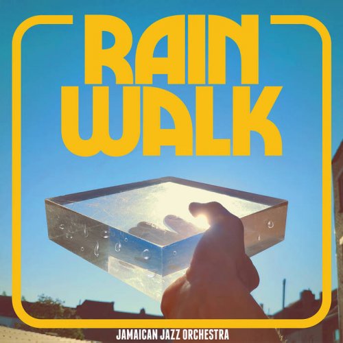 Jamaican Jazz Orchestra - Rain Walk (2019)