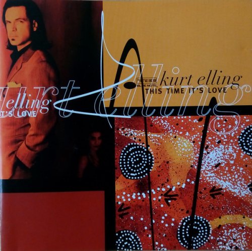 Kurt Elling - This Time It's Love (Reissue) (1998)