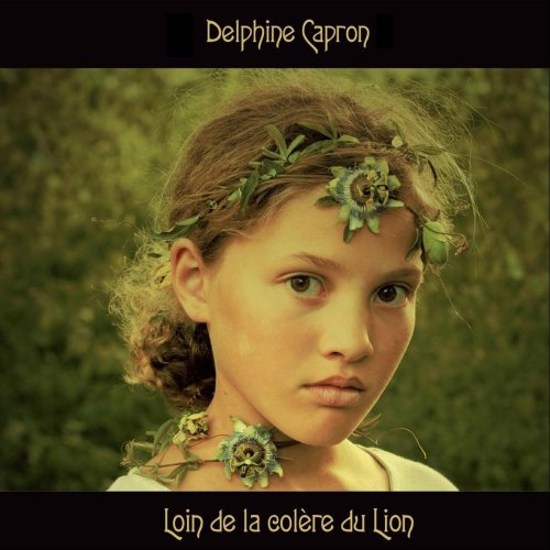 Delphine Capron - Loin de la colère du lion (2020)