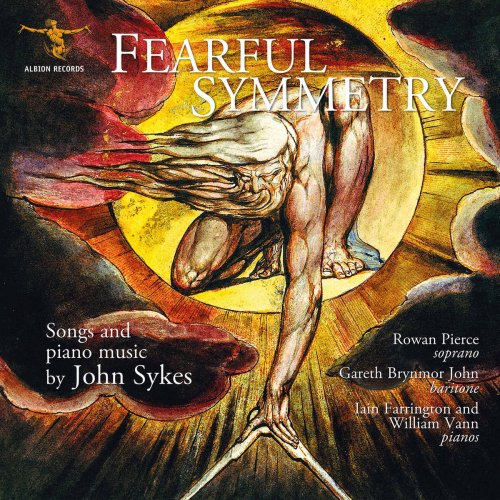 Various Artists - Fearful Symmetry: Songs & Piano Music of John Sykes (2020)