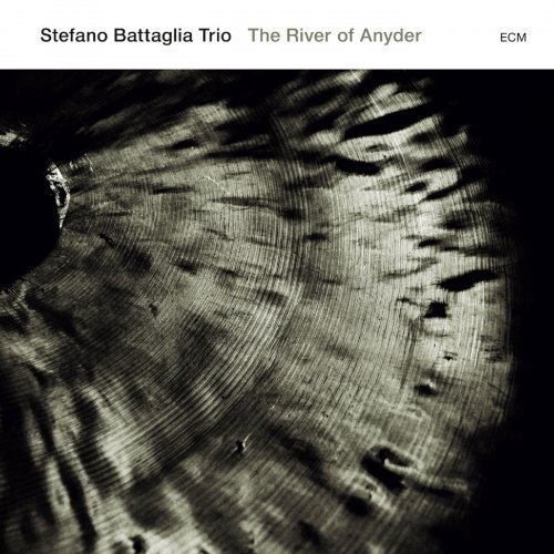 Stefano Battaglia Trio - The River Of Anyder (2011)
